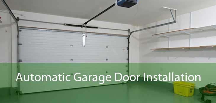 Automatic Garage Door Installation 