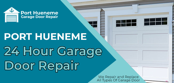 24 hour garage door repair in Port Hueneme